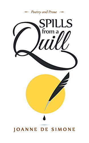 Stock image for Spills from a Quill: A Collection of Poetry and Prose for sale by Lucky's Textbooks