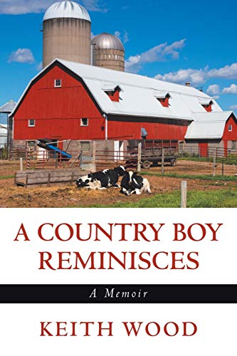 Stock image for A Country Boy Reminisces: A Memoir for sale by Once Upon A Time Books