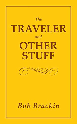 Stock image for The Traveler and Other Stuff for sale by Lucky's Textbooks