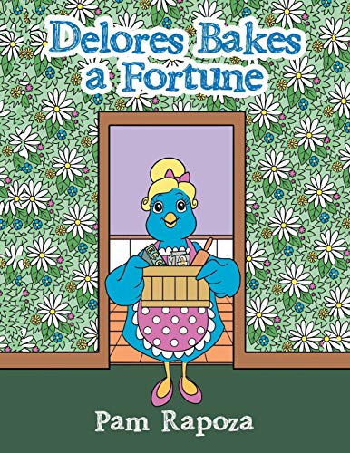 Stock image for Delores Bakes a Fortune for sale by ThriftBooks-Atlanta