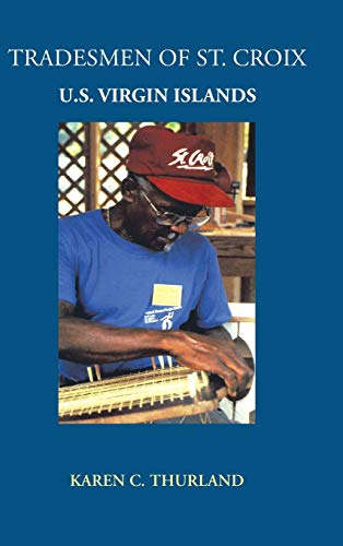 Imagen de archivo de Tradesmen of St. Croix: U.S. Virgin Islands a la venta por Lucky's Textbooks