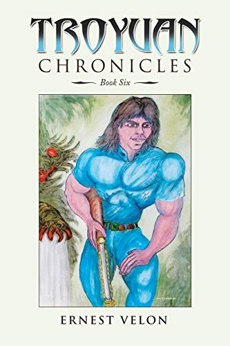 Imagen de archivo de Troyuan Chronicles: Book Six a la venta por Lucky's Textbooks