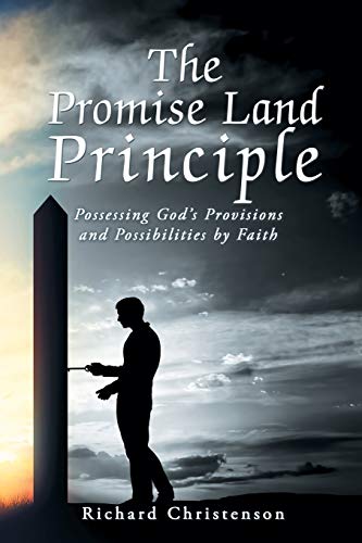 Stock image for The Promise Land Principle: Possessing God'S Provisions and Possibilities by Faith for sale by Chiron Media