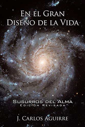 Stock image for En El Gran Diseo De La Vida Susurros Del Alma: Edicin Revisada (Spanish Edition) for sale by Lucky's Textbooks