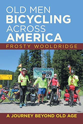 Beispielbild fr Old Men Bicycling Across America: A Journey Beyond Old Age zum Verkauf von GF Books, Inc.