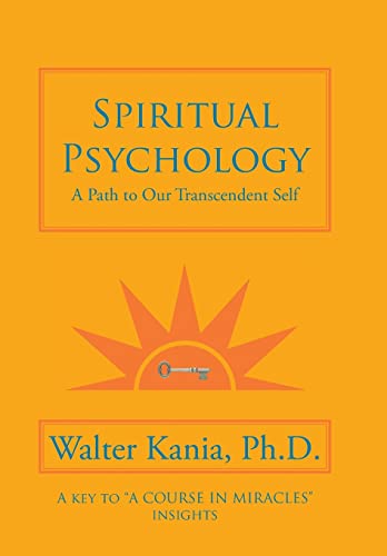Stock image for Spiritual Psychology: A Path to Our Transcendent Self for sale by WorldofBooks