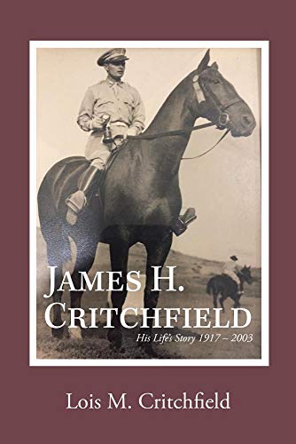 Beispielbild fr James H. Critchfield : His Life's Story (1917-2003) zum Verkauf von Better World Books