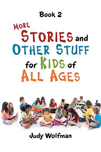 Beispielbild fr More Stories and Other Stuff for Kids of All Ages: Book 2 zum Verkauf von Lucky's Textbooks