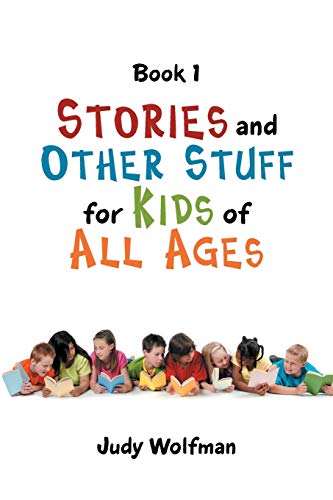 9781546274841: Stories and Other Stuff for Kids of All Ages: Book 1
