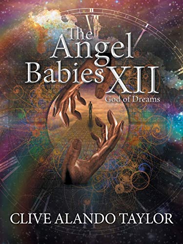 Stock image for The Angel Babies XII: God of Dreams for sale by Lucky's Textbooks