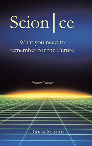 Beispielbild fr Scion|Ce: What You Need to Remember from the Future zum Verkauf von medimops