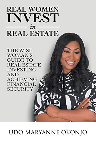 Stock image for Real Women Invest in Real Estate: The Wise Woman's Guide to Real Estate Investing and Achieving Financial Security for sale by Chiron Media