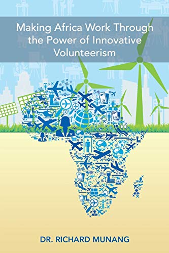 Stock image for Making Africa Work Through the Power of Innovative Volunteerism for sale by Chiron Media