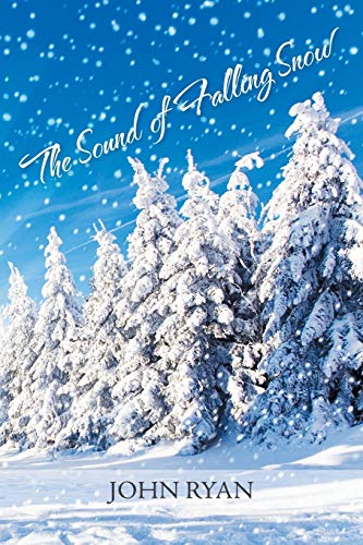 Stock image for The Sound of Falling Snow for sale by Chiron Media