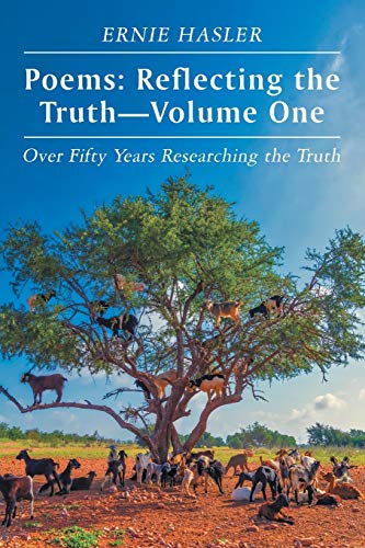 Stock image for Poems: Reflecting the Truth-Volume One: Over Fifty Years Researching the Truth for sale by Chiron Media