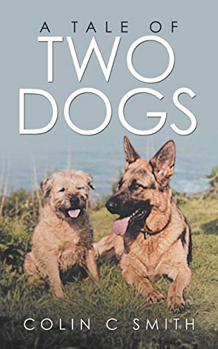 Stock image for A Tale of Two Dogs for sale by Chiron Media