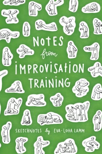 Beispielbild fr Notes from Improvisation Training: Sketchnotes by Eva-Lotta Lamm zum Verkauf von Revaluation Books