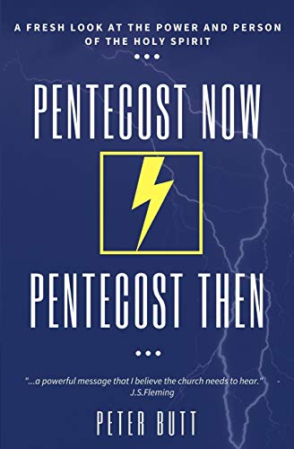 Stock image for Pentecost Now. Pentecost Then.: A Fresh Look at the Person and Work of the Holy Spirit today. for sale by WorldofBooks