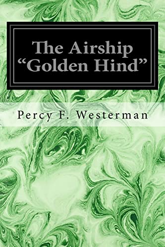 9781546304753: The Airship "Golden Hind"