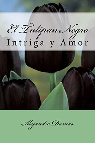 9781546308294: El Tulipan Negro (Spanish) Edition (Spanish Edition)