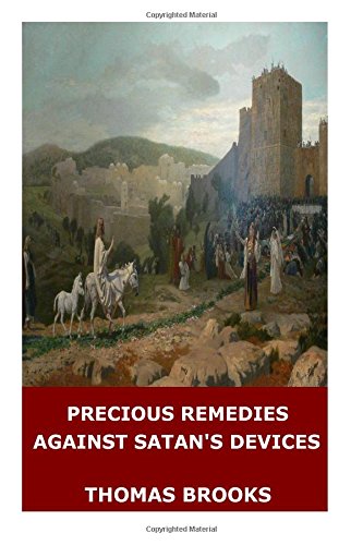 9781546313939: Precious Remedies Against Satan's Devices