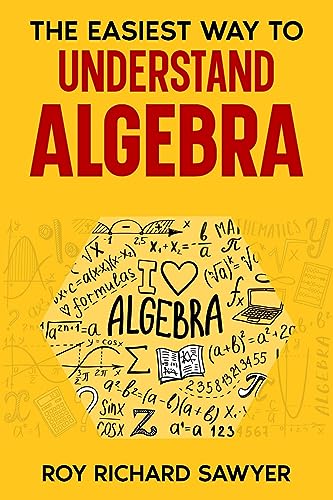 Imagen de archivo de The Easiest Way to Understand Algebra: Algebra equations with answers and solutions a la venta por HPB-Ruby