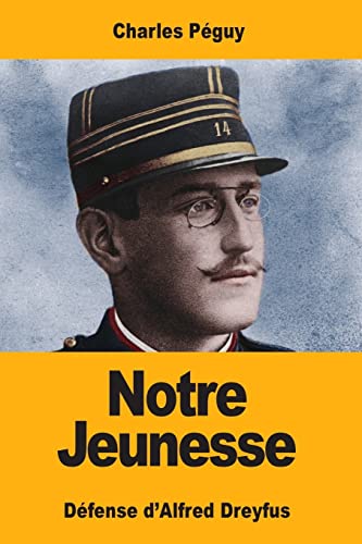9781546325703: Notre Jeunesse: Dfense d’Alfred Dreyfus