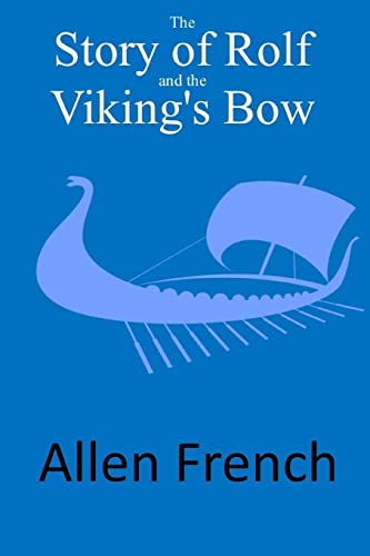 Beispielbild fr The Story of Rolf and the Viking's Bow zum Verkauf von Ergodebooks
