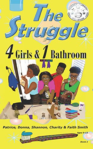 Beispielbild fr The Struggle: 4 Girls & 1 Bathroom (#TheStruggleBooks) zum Verkauf von Goodbookscafe