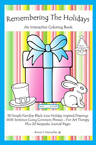 Imagen de archivo de Remembering The Holidays - Book 1 Companion: Dementia, Alzheimer's, Seniors Interactive Holiday Coloring Book a la venta por Lucky's Textbooks