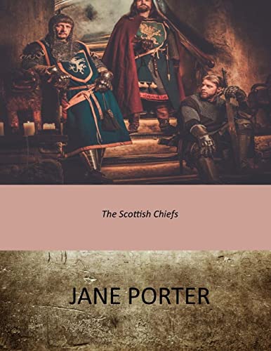 9781546330073: The Scottish Chiefs