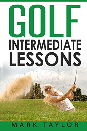 Stock image for Golf: Intermediate Lessons for sale by THE SAINT BOOKSTORE