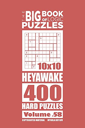 9781546336556: The Big Book of Logic Puzzles - Heyawake 400 Hard (Volume 58)