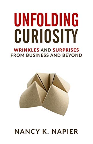 Beispielbild fr Unfolding Curiosity: Wrinkles and Surprises from Business and Beyond zum Verkauf von ThriftBooks-Atlanta