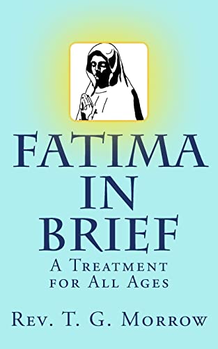 Beispielbild fr Fatima in Brief: A Treatment for All Ages zum Verkauf von Wonder Book