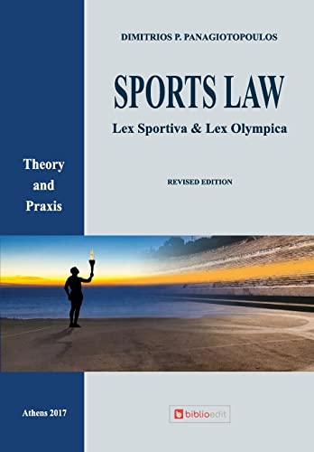 9781546347156: Sports Law: Lex Sportiva & Lex Olympica Theory and Praxis