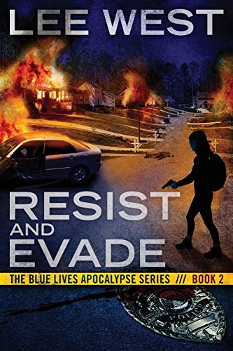 Beispielbild fr RESIST AND EVADE: A Post Apocalyptic EMP Thriller (The Blue Lives Apocalypse Series) zum Verkauf von Decluttr