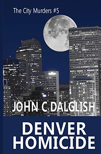 Stock image for Denver Homicide (The City Murders) for sale by Blue Vase Books