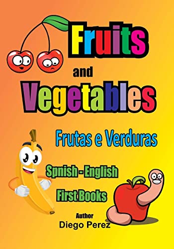 9781546353560: Spanish - English First Books: Fruits and Vegetables