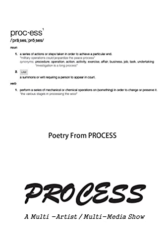 Stock image for Process: Poetry from A Multi-Artist, Multi-Media Show for sale by California Books