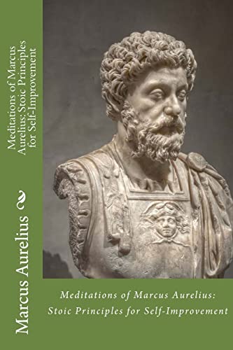 9781546361176: Meditations of Marcus Aurelius: Stoic Principles for Self-Improvement