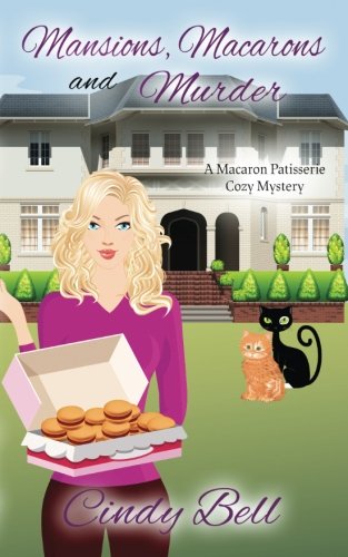 Imagen de archivo de Mansions, Macarons and Murder (Macaron Patisserie Cozy Mystery) (Volume 3) a la venta por Orion Tech