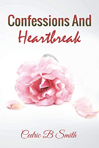 9781546364573: Confessions and Heartbreak