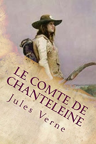 9781546365686: Le Comte de Chanteleine (French Edition)