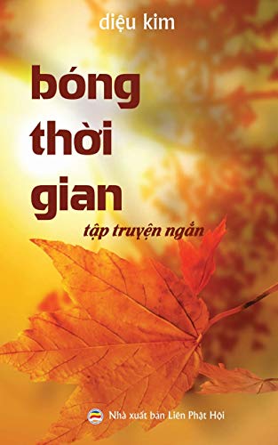Stock image for B ng th i gian: Tp truy n ng n Pht giáo for sale by Ria Christie Collections