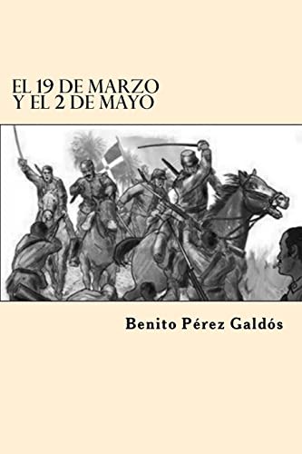 9781546368137: El 19 de Marzo y el 2 de Mayo (Spanish Edition)