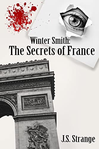 Imagen de archivo de Winter Smith: The Secrets of France: Volume 2 a la venta por AwesomeBooks