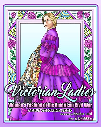 9781546372257: Victorian Ladies Adult Coloring Book: Women's Fashion of the American Civil War Era