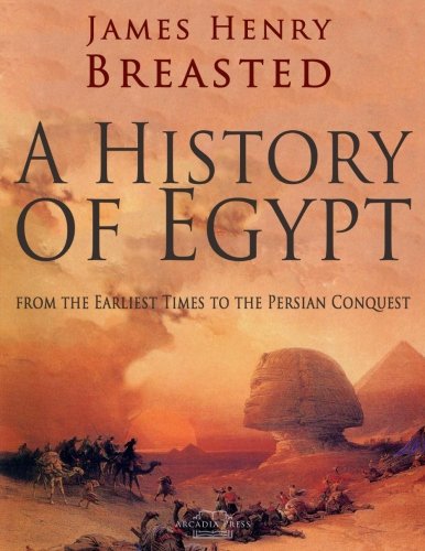 Imagen de archivo de A History of Egypt from the Earliest Times to the Persian Conquest a la venta por Revaluation Books