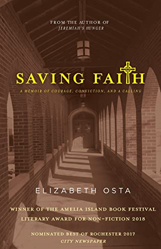 Beispielbild fr Saving Faith : A Memoir of Courage, Conviction, and a Calling zum Verkauf von Better World Books
